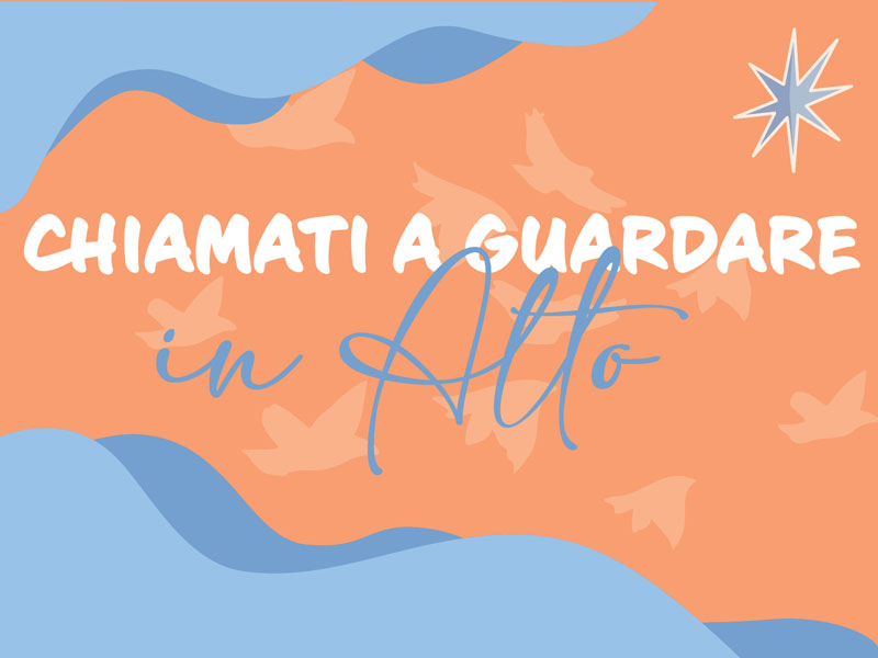 Chiamati-a-guardare-in-Alto-Sito.jpg (50 KB)